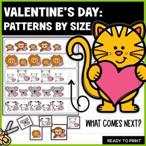 Valentine’s Day | Animals Size Pattern Big & Small | Math | No Prep | Pre-K & Kindergarten