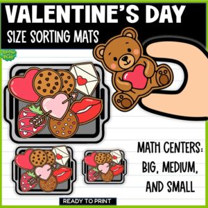 Valentine’s Day | Size Sorting Mats Big Medium Small | Math | No Prep | Pre-K & Kindergarten